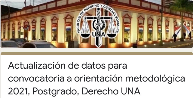 Actualización de datos para adherentes al Cronograma Especial de Actividades de Investigación 2021 de Postgrado, Derecho UNA